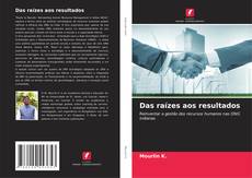 Copertina di Das raízes aos resultados