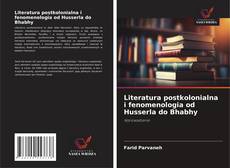 Couverture de Literatura postkolonialna i fenomenologia od Husserla do Bhabhy