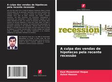 Buchcover von A culpa das vendas de hipotecas pela recente recessão