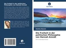 Capa do livro de Die Freiheit in der politischen Philosophie von Hannah Arendt 