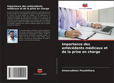 Portada del libro de Importance des antécédents médicaux et de la prise en charge
