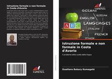 Borítókép a  Istruzione formale e non formale in Costa d'Avorio - hoz