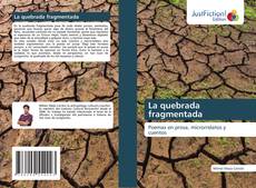 Borítókép a  La quebrada fragmentada - hoz