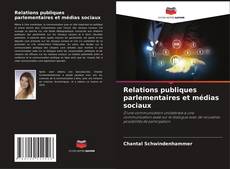 Borítókép a  Relations publiques parlementaires et médias sociaux - hoz