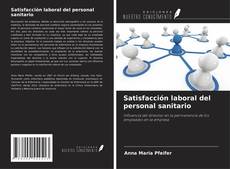 Buchcover von Satisfacción laboral del personal sanitario