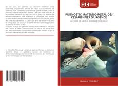 PRONOSTIC MATERNO-FŒTAL DES CESARIENNES D’URGENCE kitap kapağı