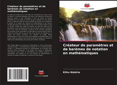 Capa do livro de Créateur de paramètres et de barèmes de notation en mathématiques 