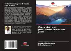 Capa do livro de Contaminations parasitaires de l'eau de puits 
