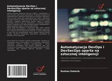 Automatyzacja DevOps i DevSecOps oparta na sztucznej inteligencji的封面