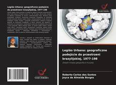 Copertina di Legião Urbana: geograficzne podejście do przestrzeni brazylijskiej, 1977-198
