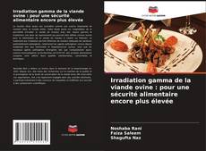 Buchcover von Irradiation gamma de la viande ovine : pour une sécurité alimentaire encore plus élevée