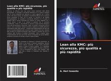 Bookcover of Lean alla KMC: più sicurezza, più qualità e più rapidità