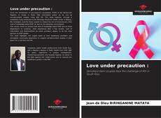 Buchcover von Love under precaution :