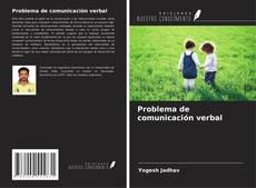 Copertina di Problema de comunicación verbal