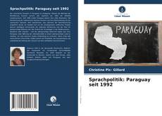Buchcover von Sprachpolitik: Paraguay seit 1992