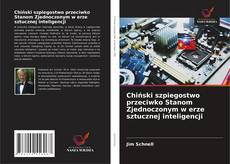 Bookcover of Chiński szpiegostwo przeciwko Stanom Zjednoczonym w erze sztucznej inteligencji