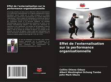 Borítókép a  Effet de l'externalisation sur la performance organisationnelle - hoz