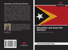 Borítókép a  Education and Guerrilla Warfare - hoz