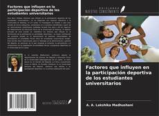 Couverture de Factores que influyen en la participación deportiva de los estudiantes universitarios
