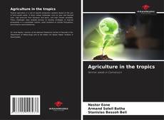 Borítókép a  Agriculture in the tropics - hoz