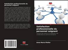 Borítókép a  Satisfaction professionnelle du personnel soignant - hoz