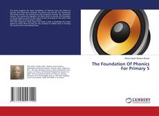 Copertina di The Foundation Of Phonics For Primary 5