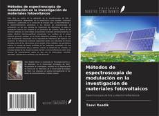 Copertina di Métodos de espectroscopia de modulación en la investigación de materiales fotovoltaicos
