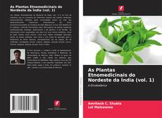 Borítókép a  As Plantas Etnomedicinais do Nordeste da Índia (vol. 1) - hoz