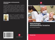 Portada del libro de Odontologia minimamente invasiva