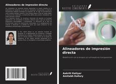 Portada del libro de Alineadores de impresión directa