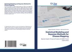 Statistical Modeling and Bayesian Methods for Disease Mapping kitap kapağı