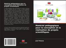 Capa do livro de Matériel pédagogique pour la conception et la réalisation de projets scientifiques 