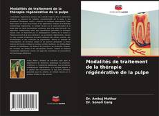 Buchcover von Modalités de traitement de la thérapie régénérative de la pulpe