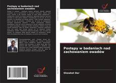 Copertina di Postępy w badaniach nad zachowaniem owadów