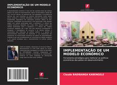 Copertina di IMPLEMENTAÇÃO DE UM MODELO ECONÓMICO