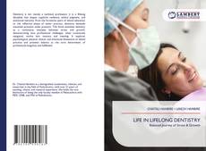 Bookcover of LIFE IN LIFELONG DENTISTRY