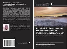Couverture de El principio jonasiano de responsabilidad: el imperativo categórico hoy