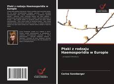 Capa do livro de Ptaki z rodzaju Haemosporidia w Europie 
