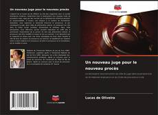 Обложка Un nouveau juge pour le nouveau procès