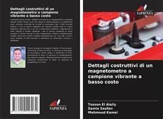 Couverture de Dettagli costruttivi di un magnetometro a campione vibrante a basso costo