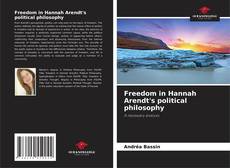Copertina di Freedom in Hannah Arendt's political philosophy