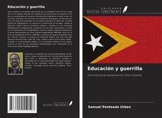 Portada del libro de Educación y guerrilla