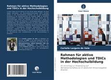 Bookcover of Rahmen für aktive Methodologien und TDICs in der Hochschulbildung