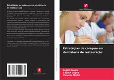 Borítókép a  Estratégias de colagem em dentisteria de restauração - hoz