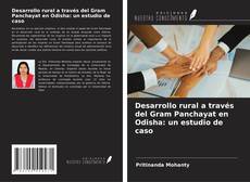 Borítókép a  Desarrollo rural a través del Gram Panchayat en Odisha: un estudio de caso - hoz