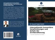 Bookcover of Internationale humanitäre Verpflichtungen und Schutz der Zivilbevölkerung