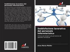 Borítókép a  Soddisfazione lavorativa del personale infermieristico - hoz