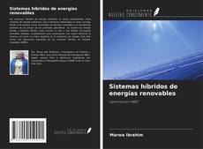 Bookcover of Sistemas híbridos de energías renovables