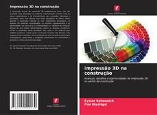 Impressão 3D na construção的封面