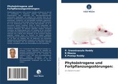 Couverture de Phytoöstrogene und Fortpflanzungsstörungen: